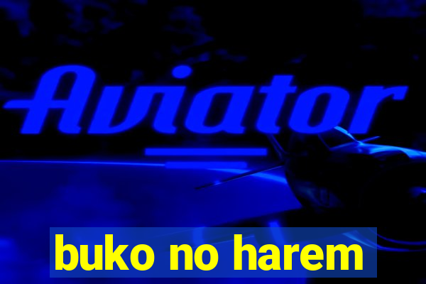 buko no harem